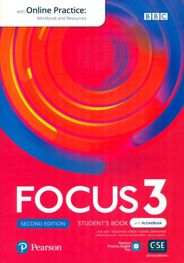 Sue Kay: Focus. Second Edition. Level 3. Student's Book and Active Book with Online Practice and PPE App