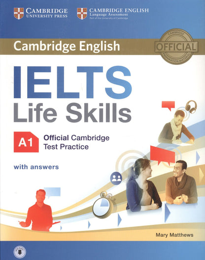 Mary Matthews: IELTS Life Skills Official Cambridge Test Practice A1 SB with Answers and Audio