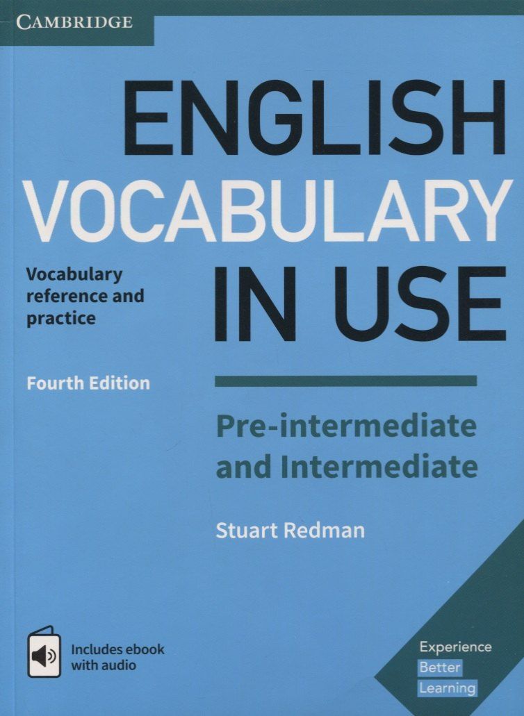 Stuart Redman: English Vocabulary in Use. Pre-intermediate and Intermediate. Book with Answers and Enhanced eBook. 4 edition