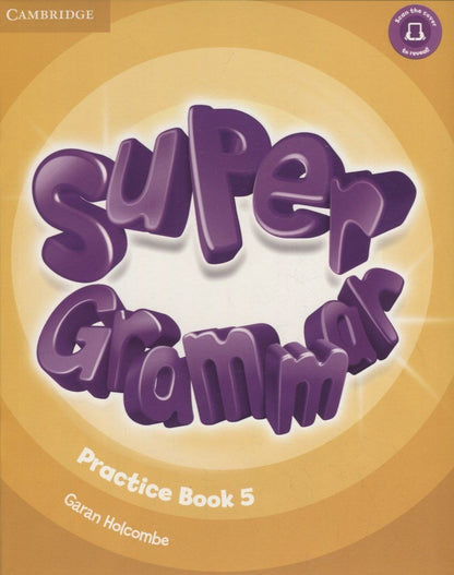 G. Holcombe: Super Grammar Practice Book 5 (мCambridge) Holcombe