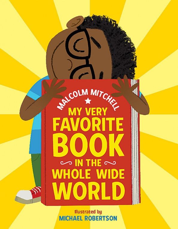 Malcolm Mitchell: My Very Favorite Book in the Whole Wide World