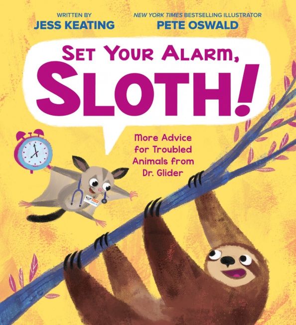 Jess Keating: Set Your Alarm, Sloth!