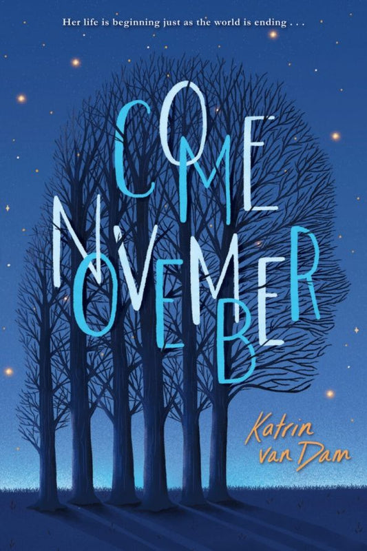 Dam van: Come November