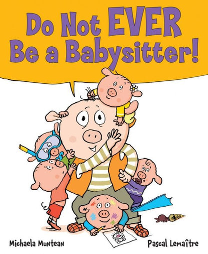 Michaela Muntean: Do Not Ever Be a Babysitter!