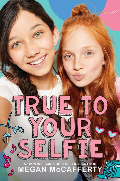 Megan McCafferty: True to Your Selfie