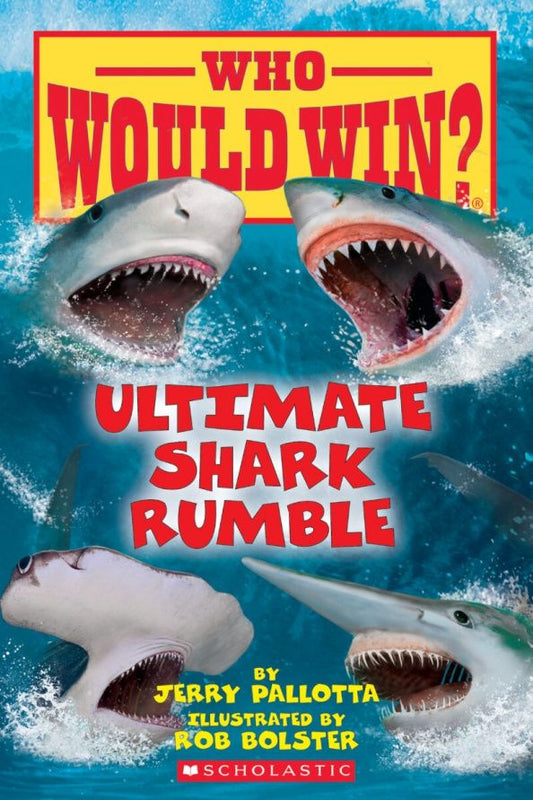 Jerry Pallotta: Who Would Win? Ultimate Shark Rumble