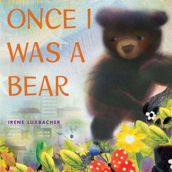 Irene Luxbacher: Once I Was a Bear