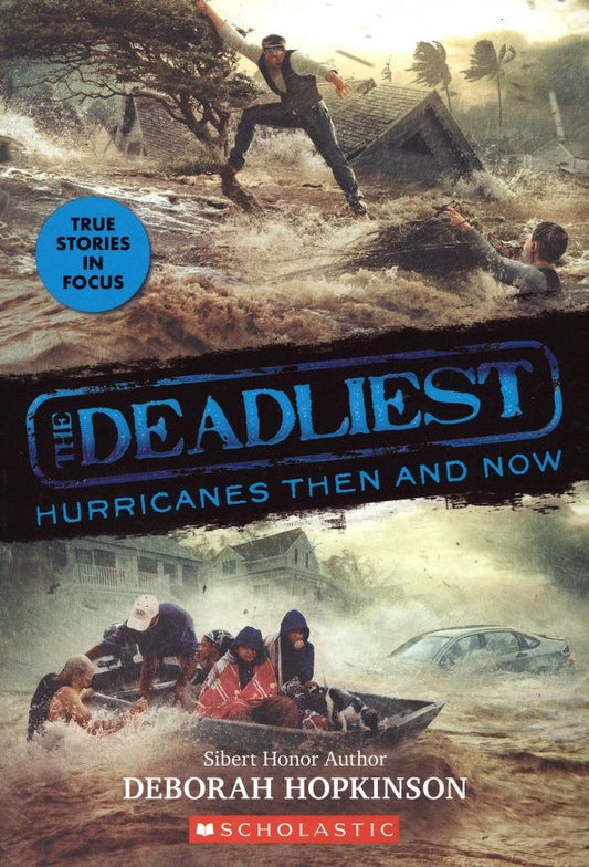 Deborah Hopkinson: The Deadliest Hurricanes Then and Now