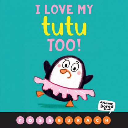Ross Burach: I Love My Tutu Too!