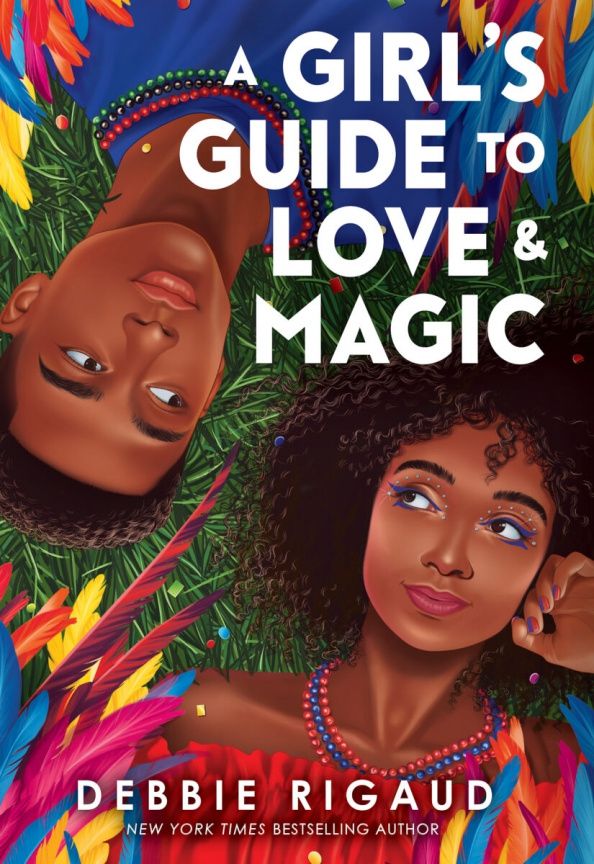 Debbie Rigaud: A Girl's Guide to Love and Magic