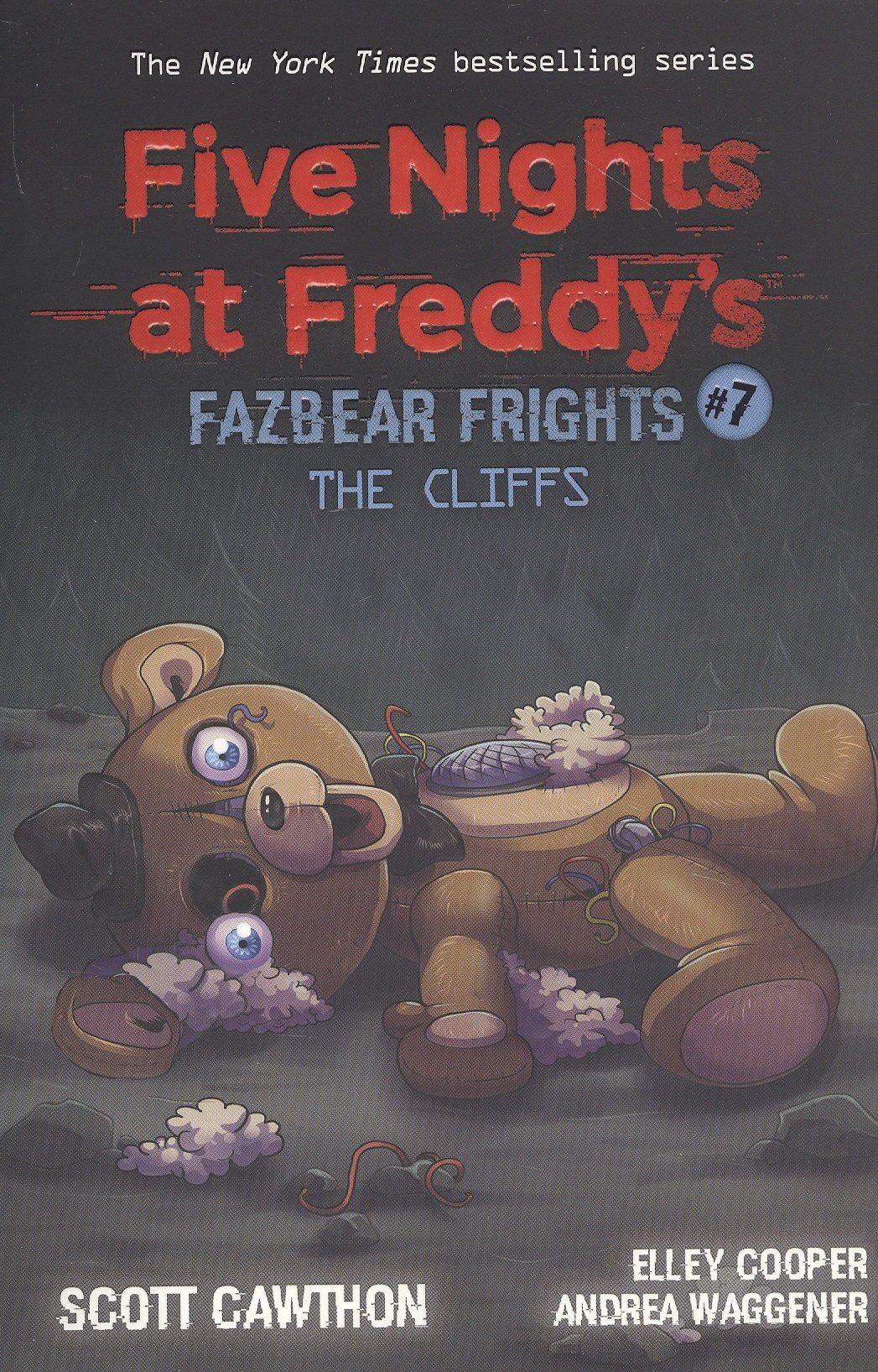 Andrea Waggener: Five nights at freddy's: Fazbear Frights #7. The Cliffs