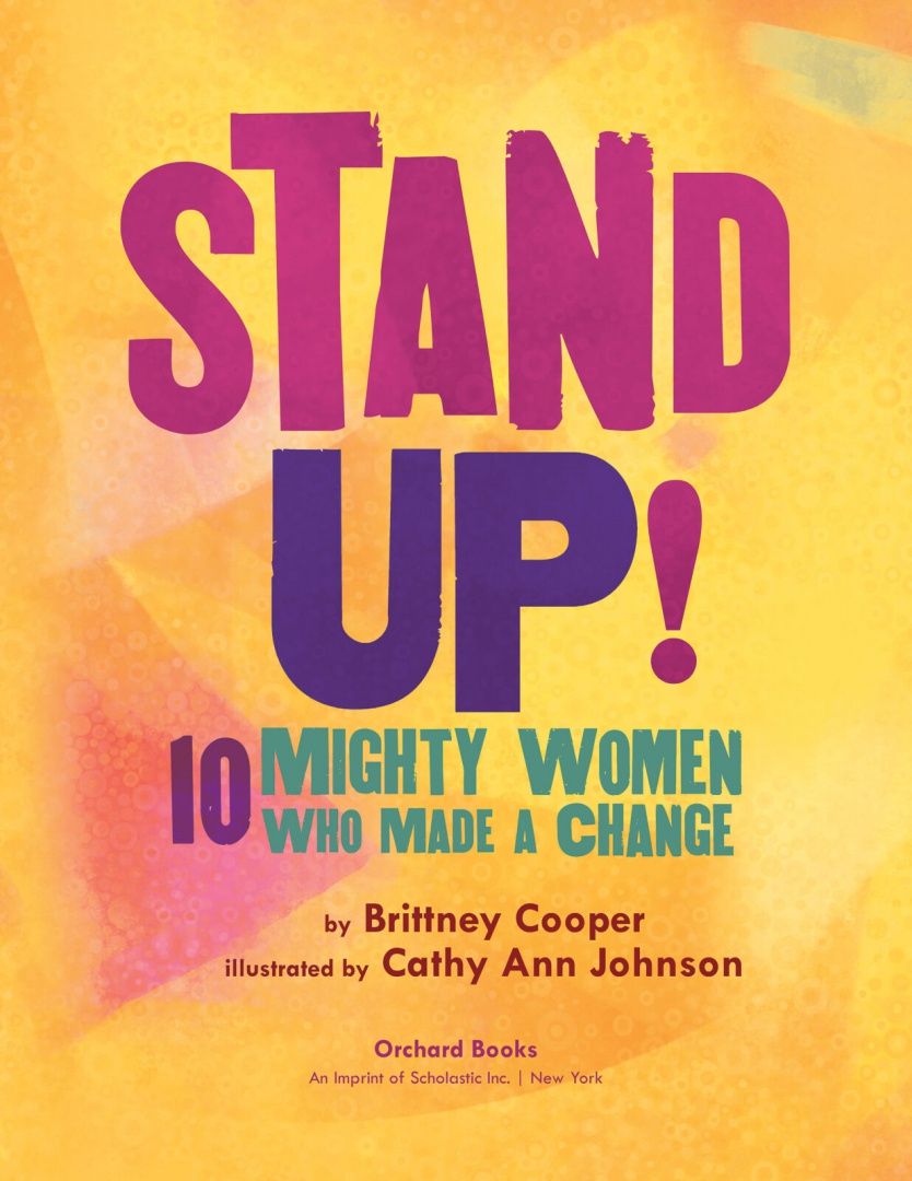 Brittney Cooper: Stand Up! 10 Mighty Women Who Made a Change