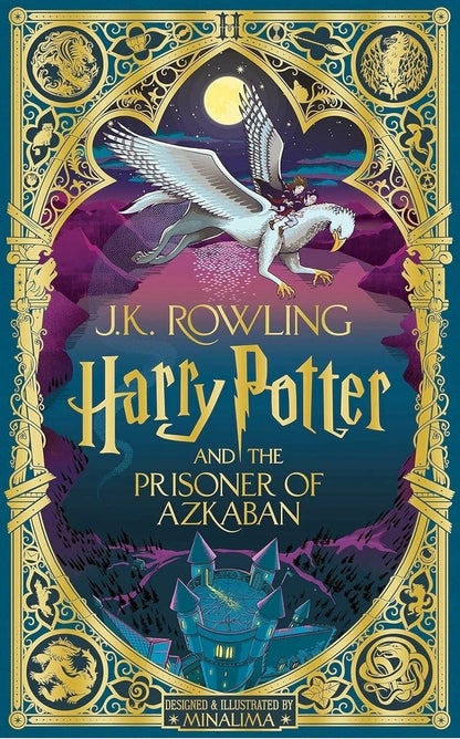 Джоан Роулинг: Harry Potter and the Prisoner of Azkaban: MinaLima Edition