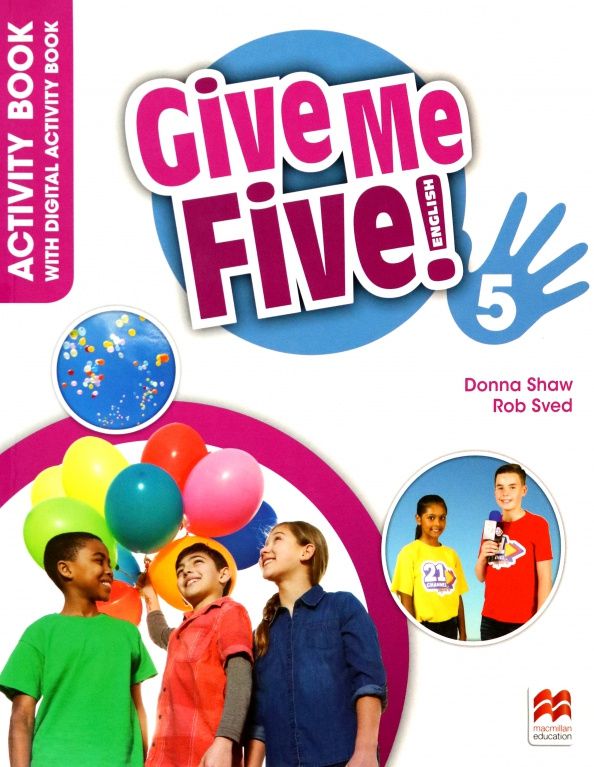 Donna Shaw: Give Me Five! Level 5. Activity Book with Digital Activity Book