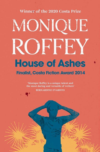 Monique Roffey: House of Ashes