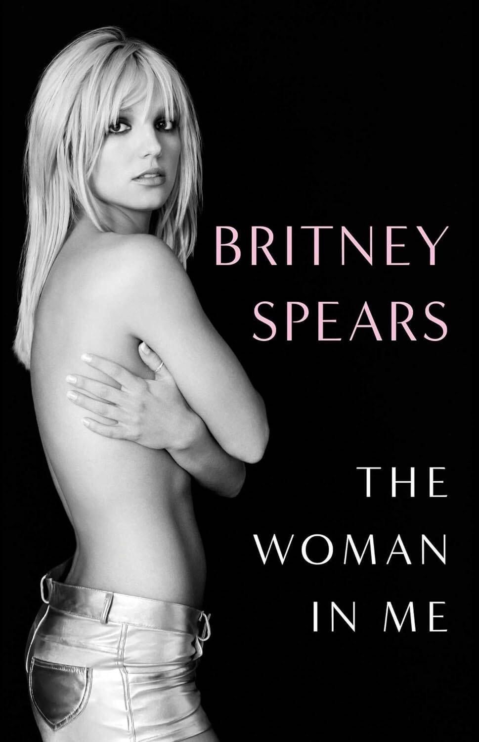 Бритни Спирс: The Woman in Me Britney Spears Женщина во мне Бритни Спирс/ Книги на английском языке
