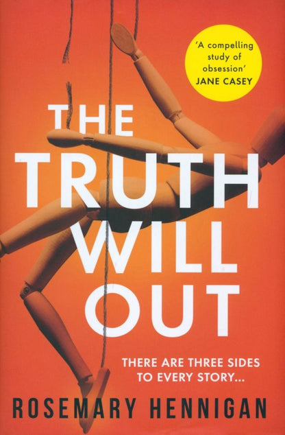 Rosemary Hennigan: The Truth Will Out