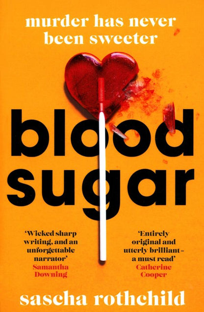 Sascha Rothchild: Blood Sugar