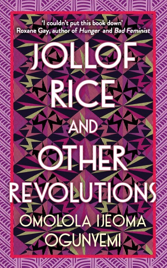 Omolola Ogunyemi: Jollof Rice and Other Revolutions