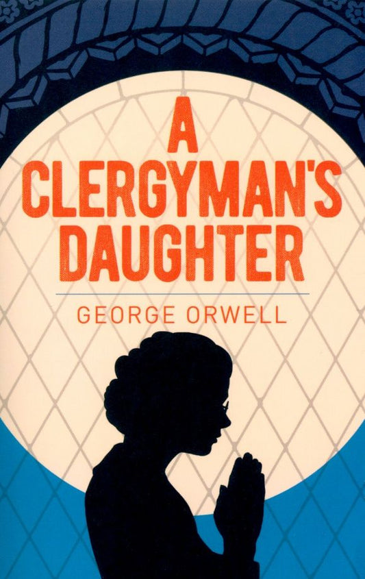 George Orwell: A Clergyman's Daughter