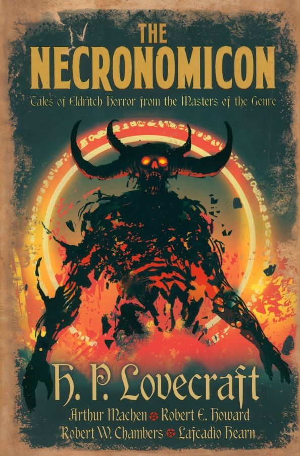 Лавкрафт Филлипс: The Necronomicon. Tales of Eldritch Horror from the Masters of the Genre