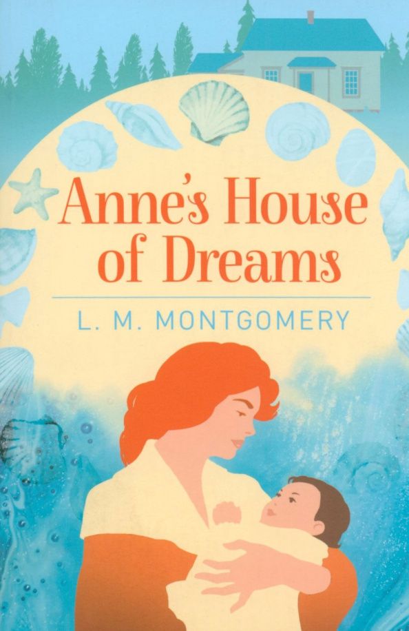 Lucy Montgomery: Anne's House of Dreams