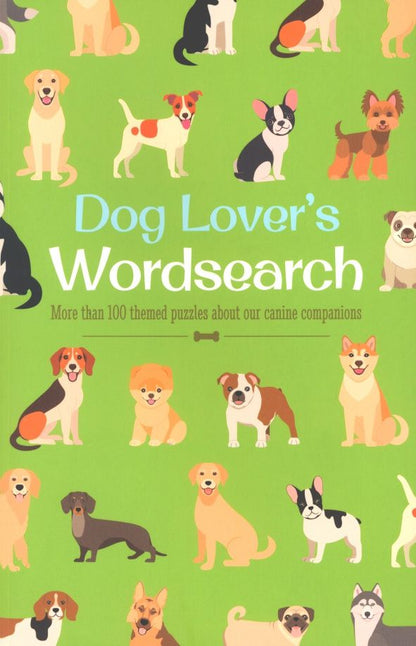 Eric Saunders: Dog Lover's Wordsearch. More than 100 Themed Puzzles about our Canine Companions