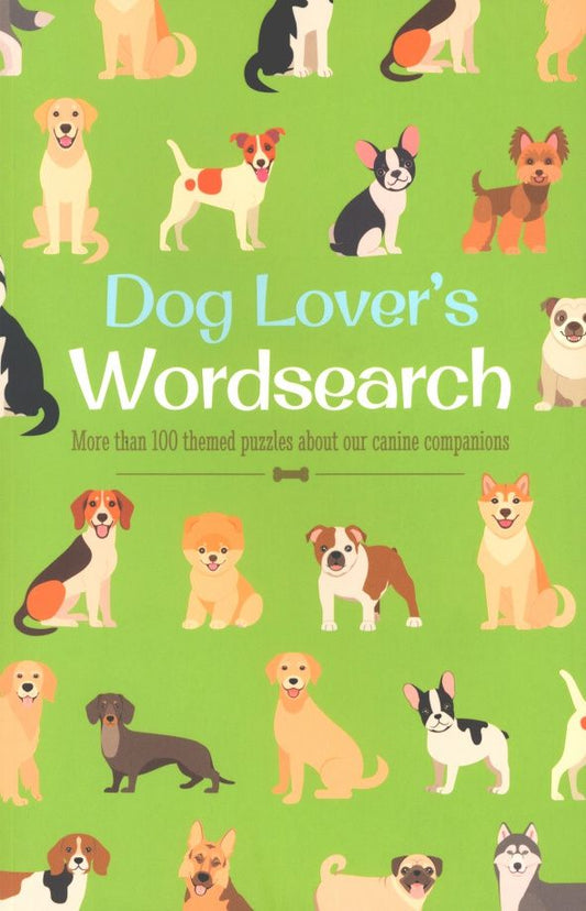Eric Saunders: Dog Lover's Wordsearch. More than 100 Themed Puzzles about our Canine Companions