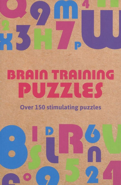 Eric Saunders: Brain Training Puzzles. Over 150 Stimulating Puzzles
