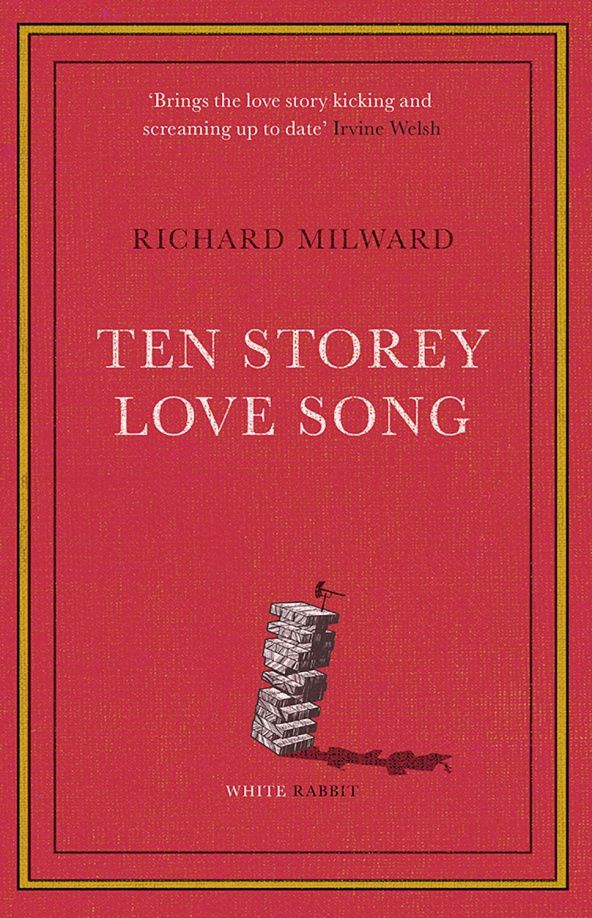 Richard Milward: Ten Storey Love Song