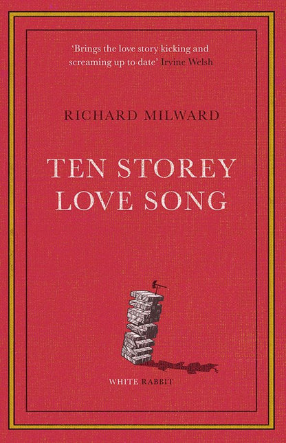 Richard Milward: Ten Storey Love Song