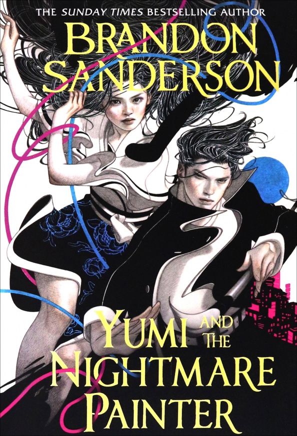 Brandon Sanderson: Yumi and the Nightmare Painter