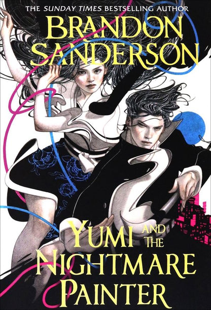 Brandon Sanderson: Yumi and the Nightmare Painter