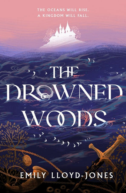 Emily Lloyd-Jones: The Drowned Woods