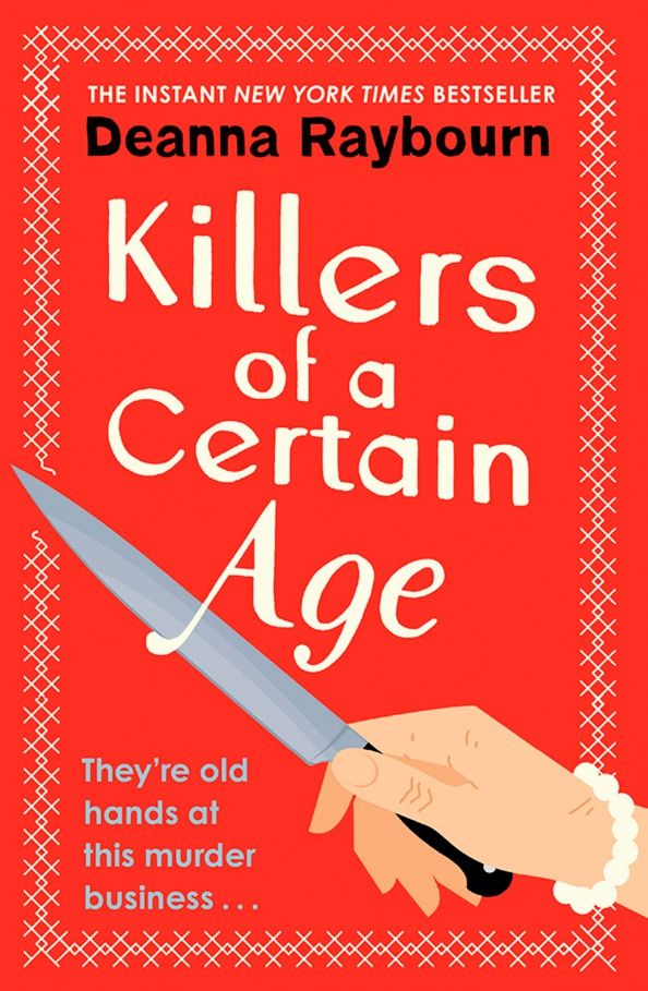 Deanna Raybourn: Killers of a Certain Age