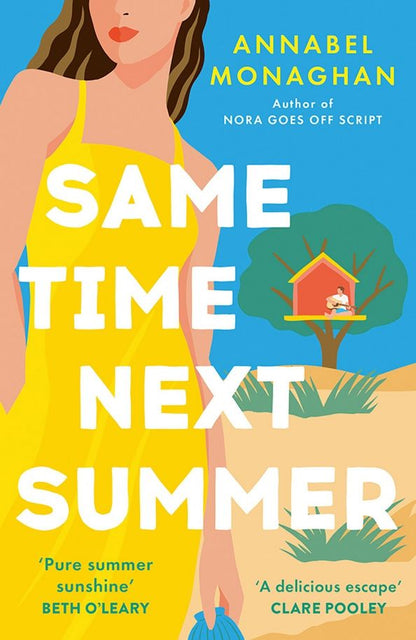 Annabel Monaghan: Same Time Next Summer