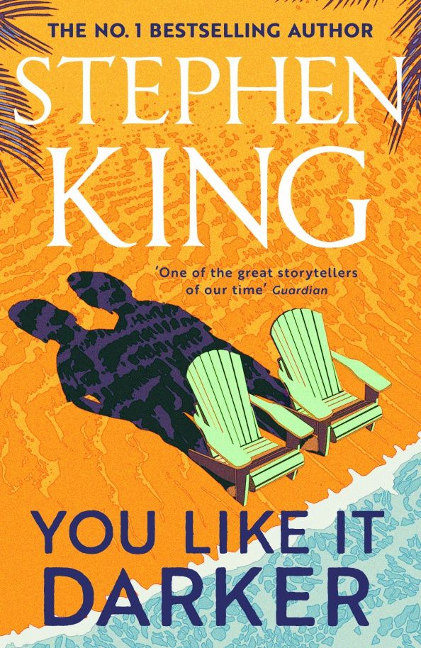 Stephen King: You Like It Darker