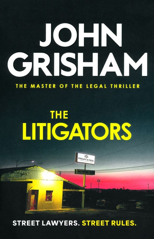 John Grisham: The Litigators