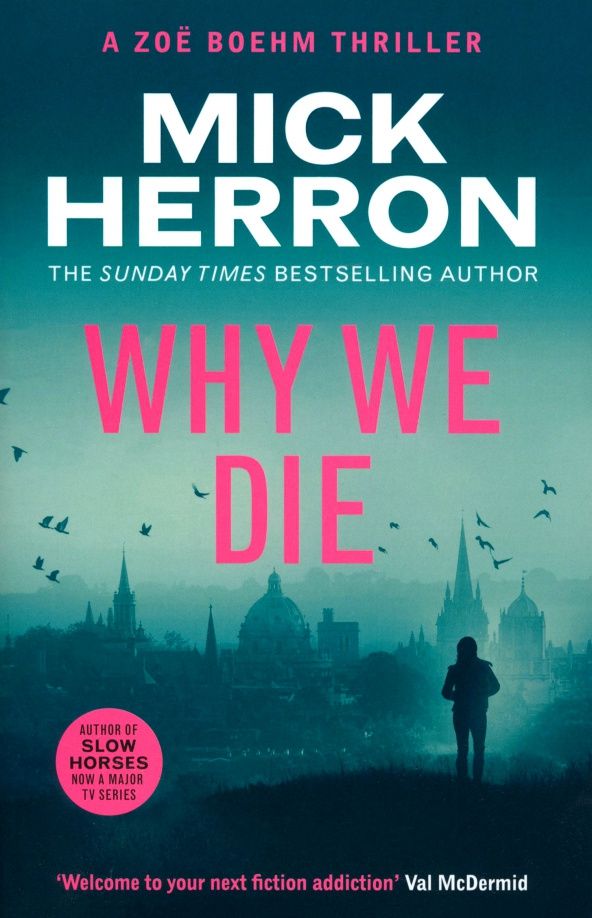 Mick Herron: Why We Die