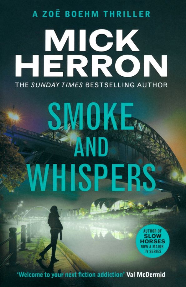Mick Herron: Smoke and Whispers
