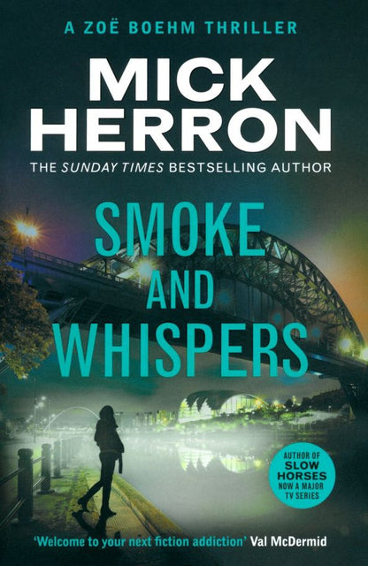 Mick Herron: Smoke and Whispers