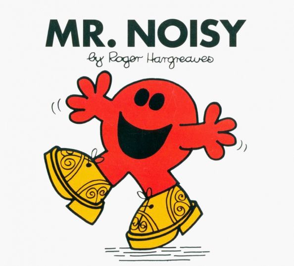 Roger Hargreaves: Mr. Noisy
