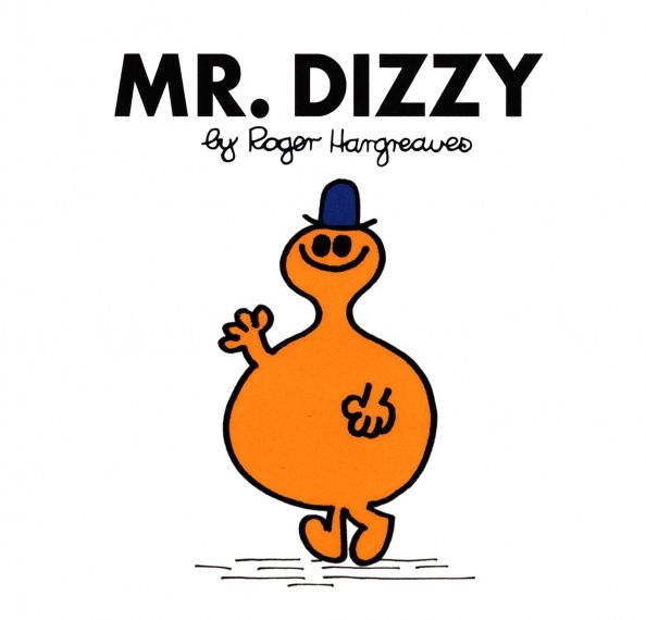 Roger Hargreaves: Mr. Dizzy