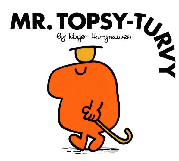Roger Hargreaves: Mr. Topsy-Turvy