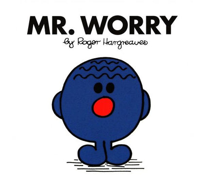 Roger Hargreaves: Mr. Worry