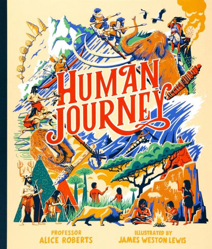 Alice Roberts: Human Journey