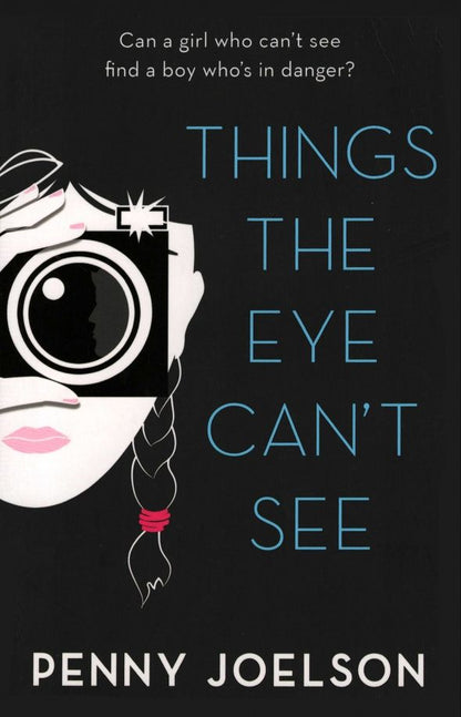 Penny Joelson: Things the Eye Can't See
