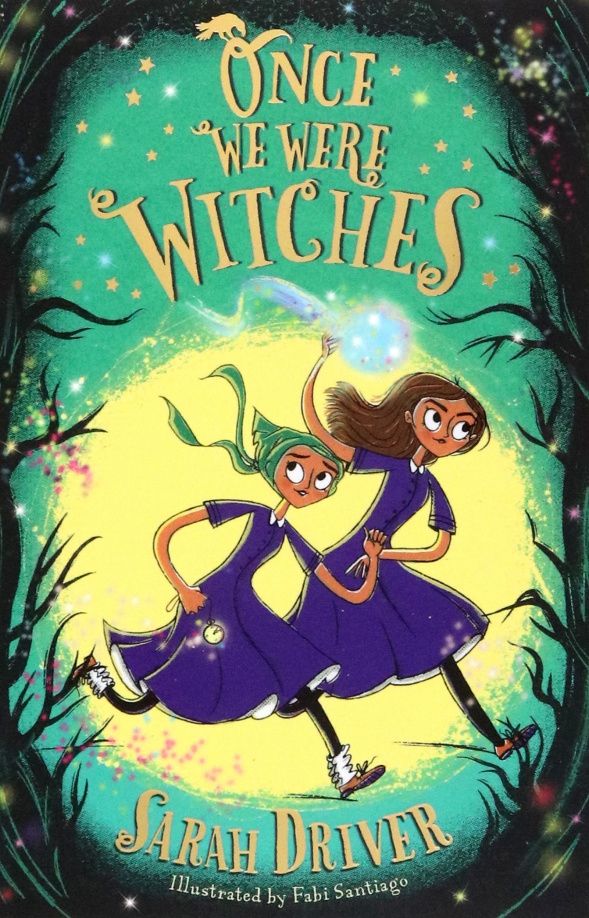 Sarah Driver: Once We Were Witches