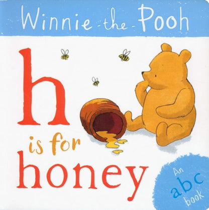 Rebecca Oku: Winnie-the-Pooh. H is for Honey. An ABC Book