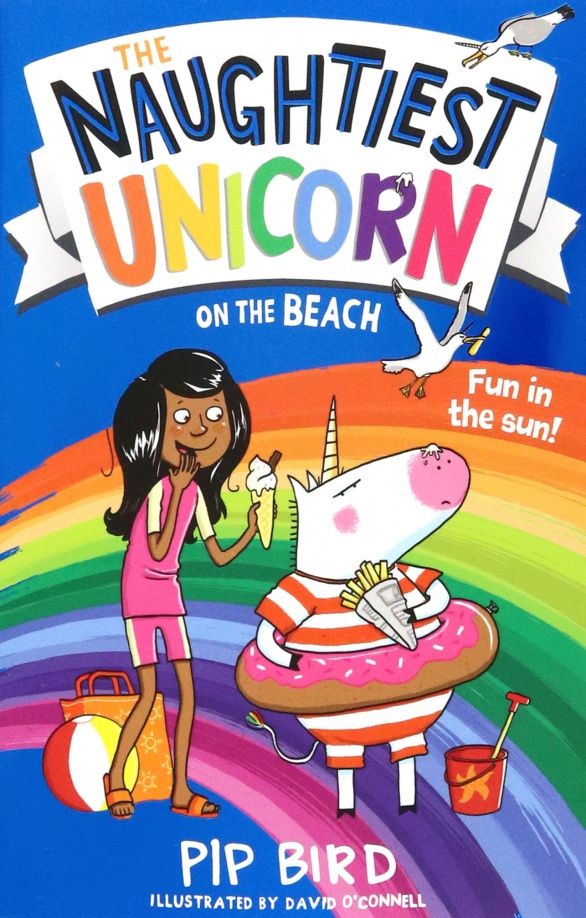 Pip Bird: The Naughtiest Unicorn on the Beach